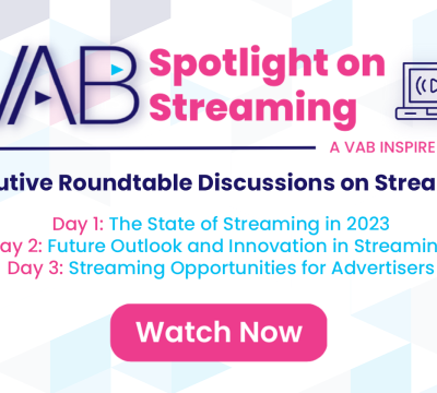 Watch Now! VAB Spotlight on Streaming Executive Roundtables
